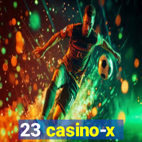 23 casino-x