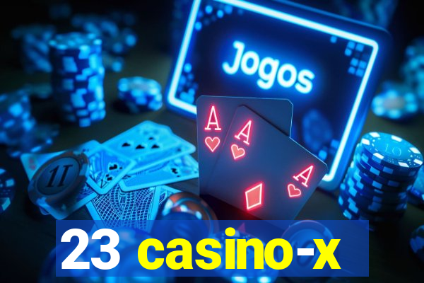 23 casino-x