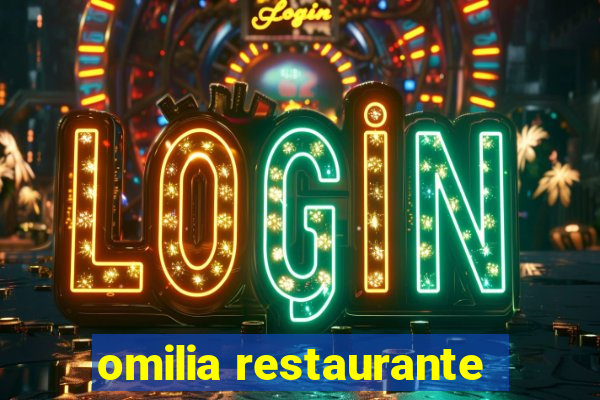 omilia restaurante