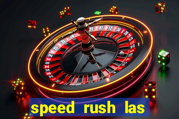 speed rush las vegas slots