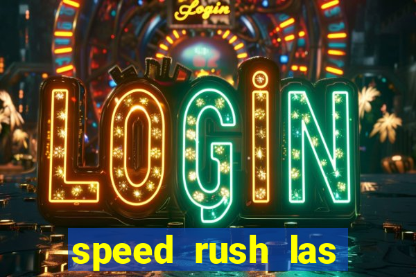 speed rush las vegas slots