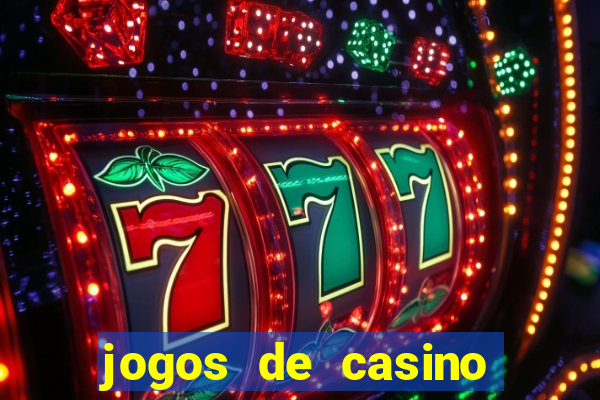 jogos de casino gratis maquinas