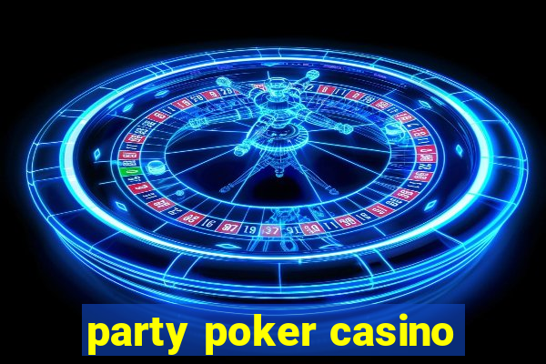 party poker casino