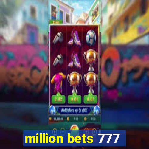 million bets 777