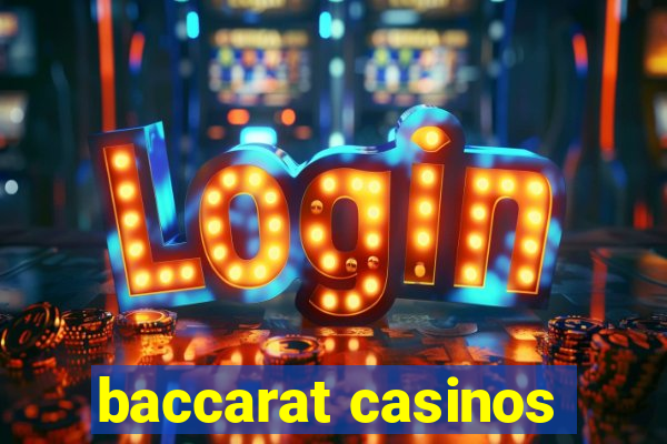 baccarat casinos