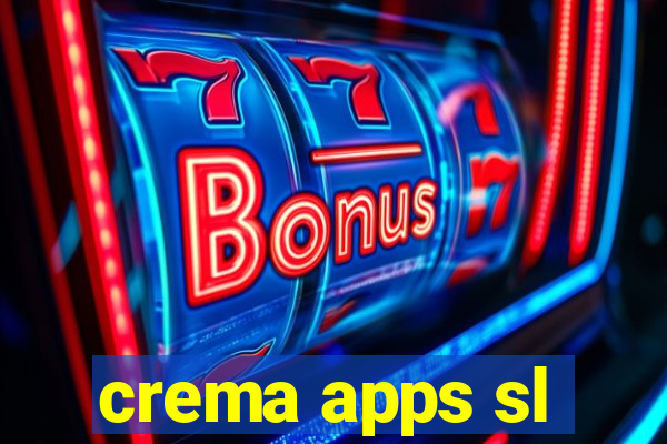 crema apps sl