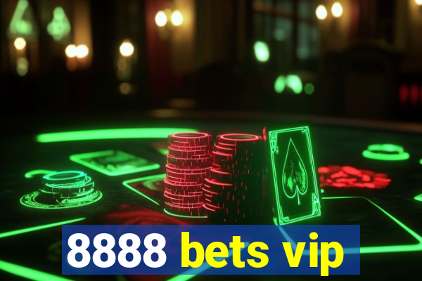 8888 bets vip