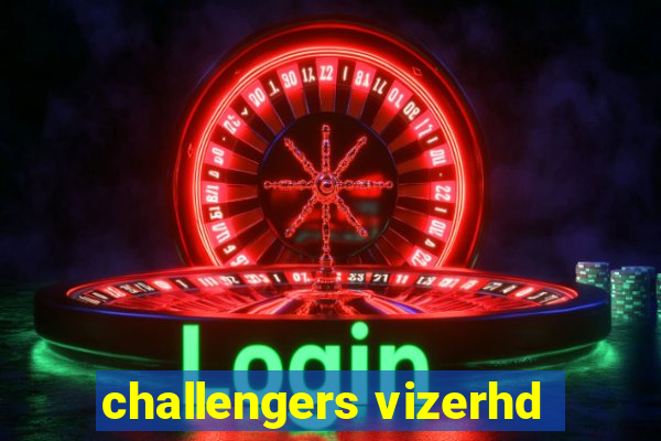 challengers vizerhd