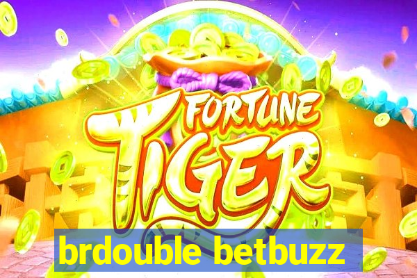 brdouble betbuzz