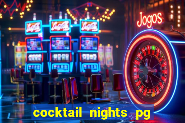 cocktail nights pg slot png