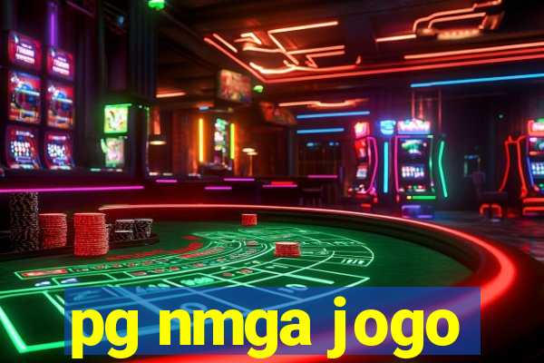 pg nmga jogo