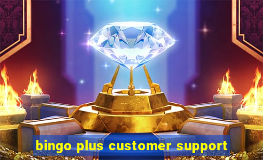 bingo plus customer support