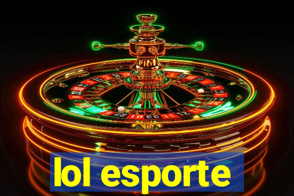 lol esporte