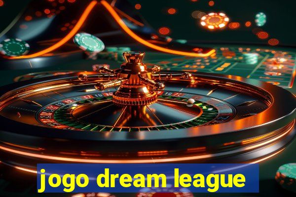 jogo dream league