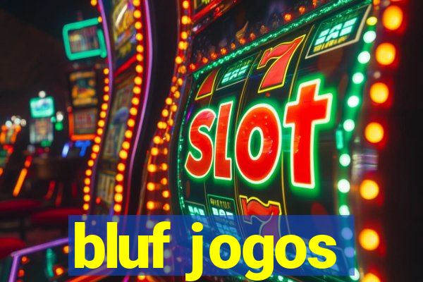 bluf jogos