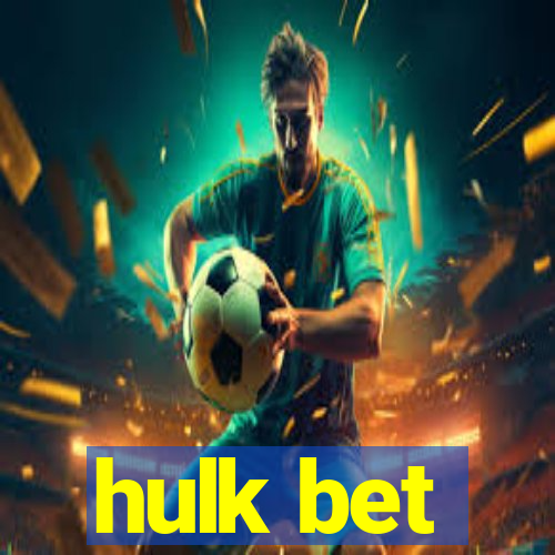 hulk bet