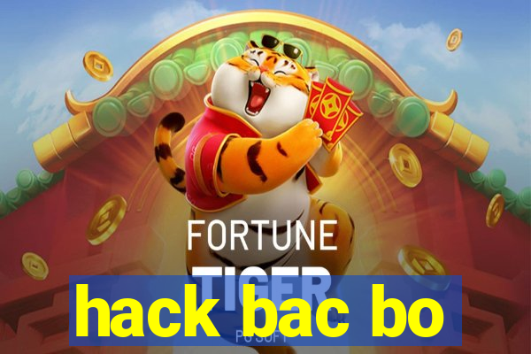 hack bac bo