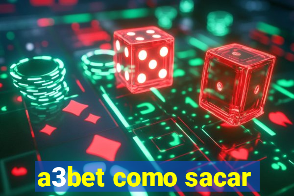 a3bet como sacar