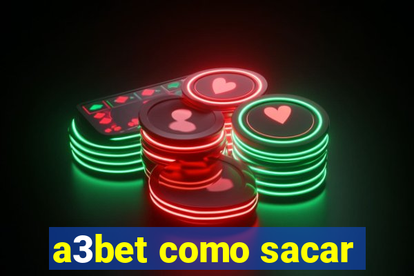 a3bet como sacar