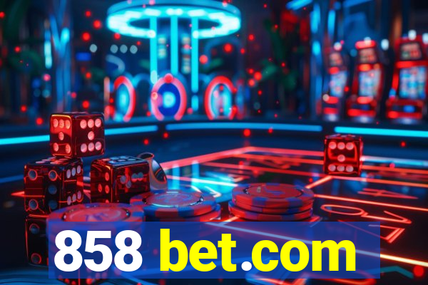 858 bet.com