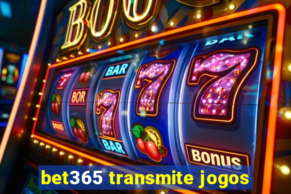 bet365 transmite jogos