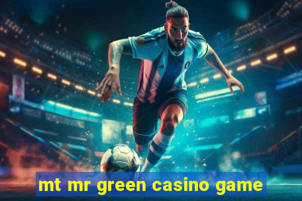 mt mr green casino game