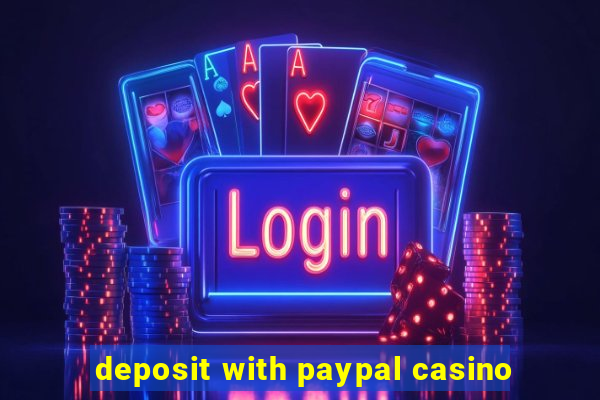 deposit with paypal casino