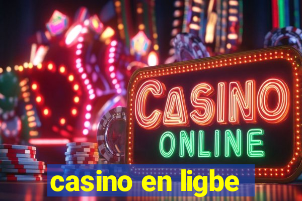 casino en ligbe