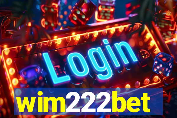 wim222bet