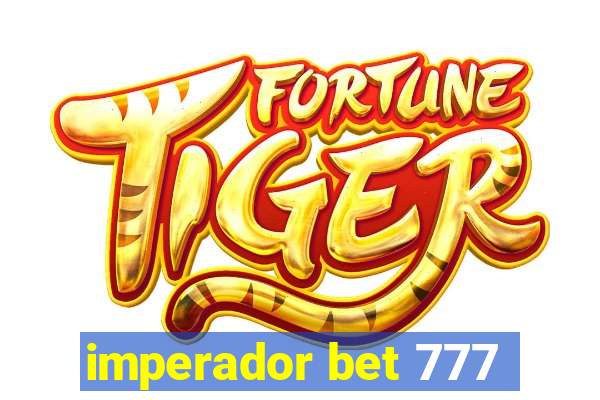 imperador bet 777