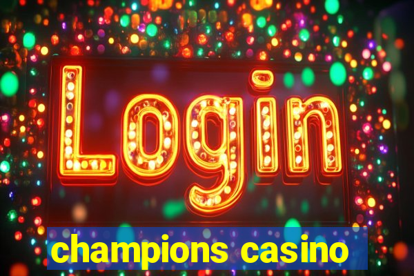 champions casino