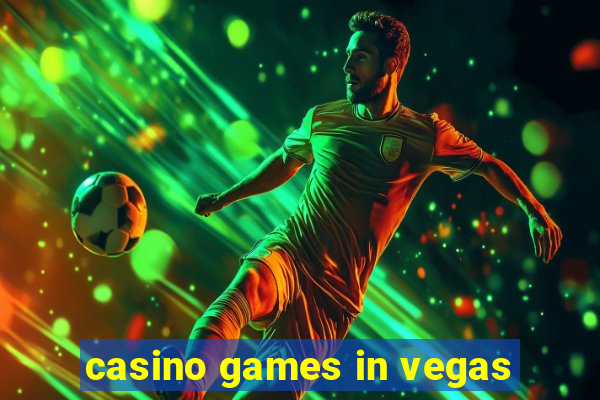 casino games in vegas