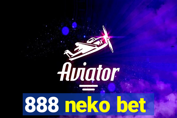 888 neko bet