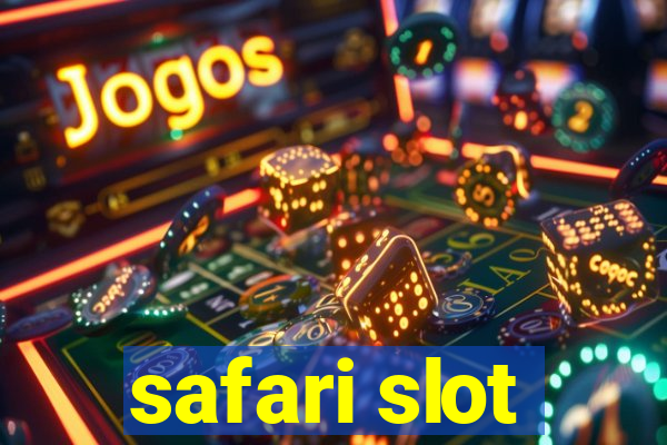 safari slot