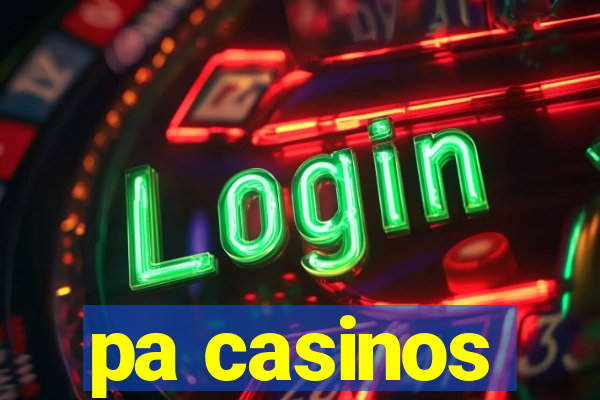 pa casinos