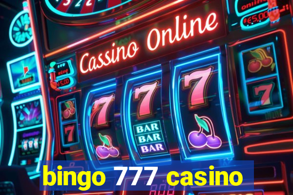 bingo 777 casino