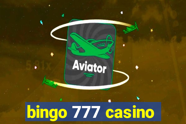 bingo 777 casino