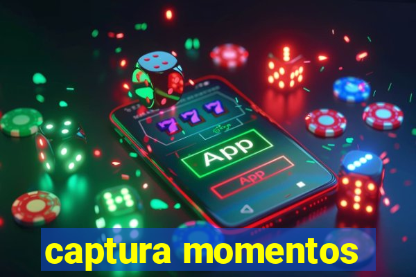 captura momentos