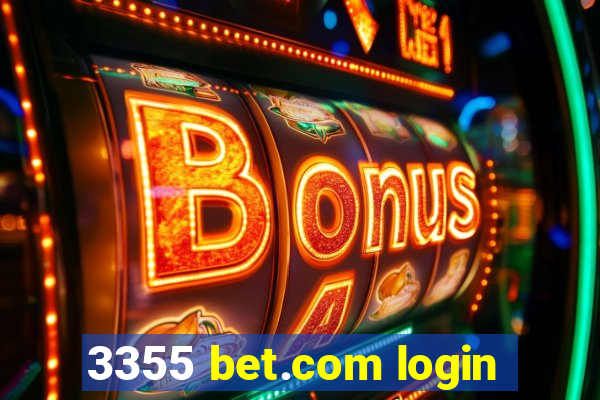 3355 bet.com login