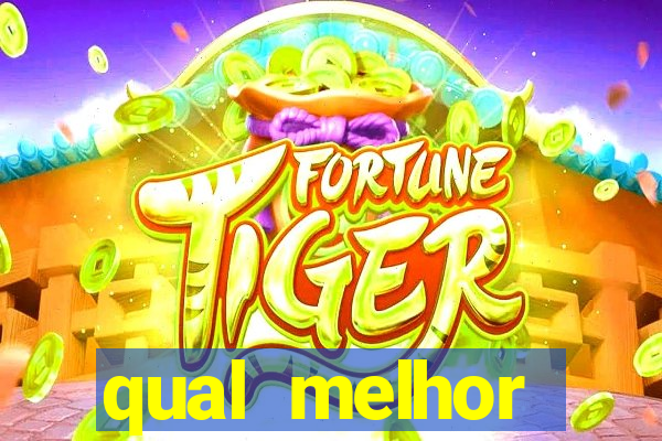 qual melhor plataforma para jogar