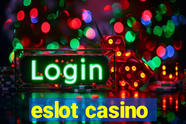 eslot casino