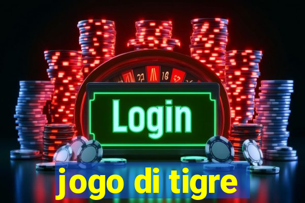 jogo di tigre