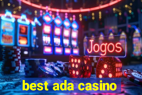 best ada casino