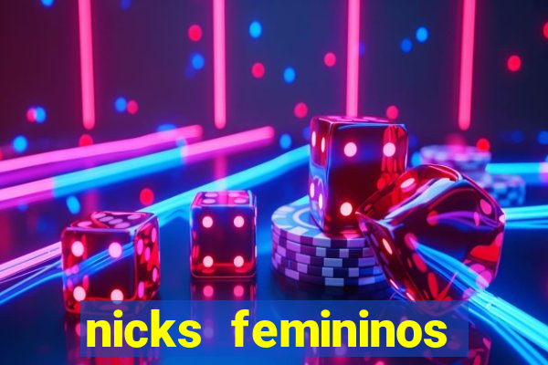 nicks femininos para jogos