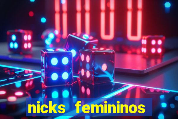 nicks femininos para jogos