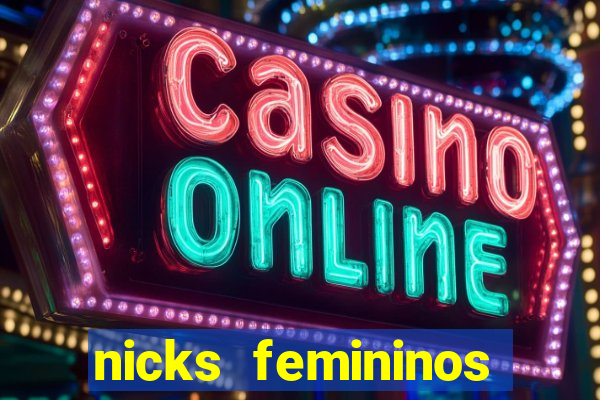 nicks femininos para jogos