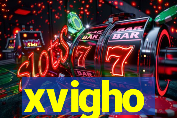 xvigho