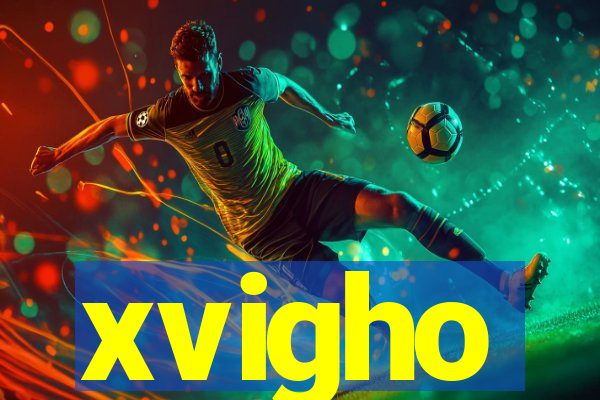 xvigho