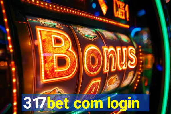 317bet com login