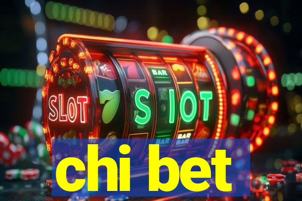 chi bet